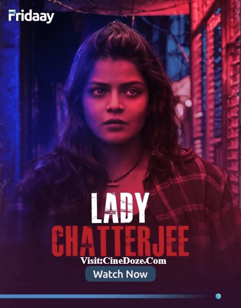 Lady Chatterjee 2024 (Season 1) Bengali Full Series Link Movie Poster - CineFreak