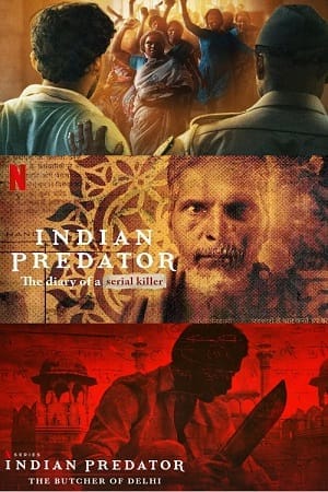 Indian Predator 2022 (Season 1 3) Dual Audio NF Web Series Movie Poster - CineFreak