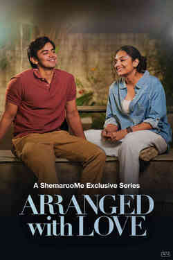 ARRANGED with LOVE 2025 (Season 1) Hindi Web Series Movie Poster - CineFreak