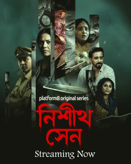 Nishith Sen (2026) Season 1 Bengali Platform8 Web Series Movie Poster - CineFreak